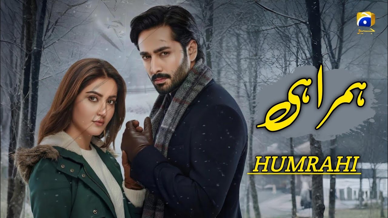 Humrahi Episode 01 _ Official Update _ Danish Taimoor and Hiba Bukhari, New Drama 