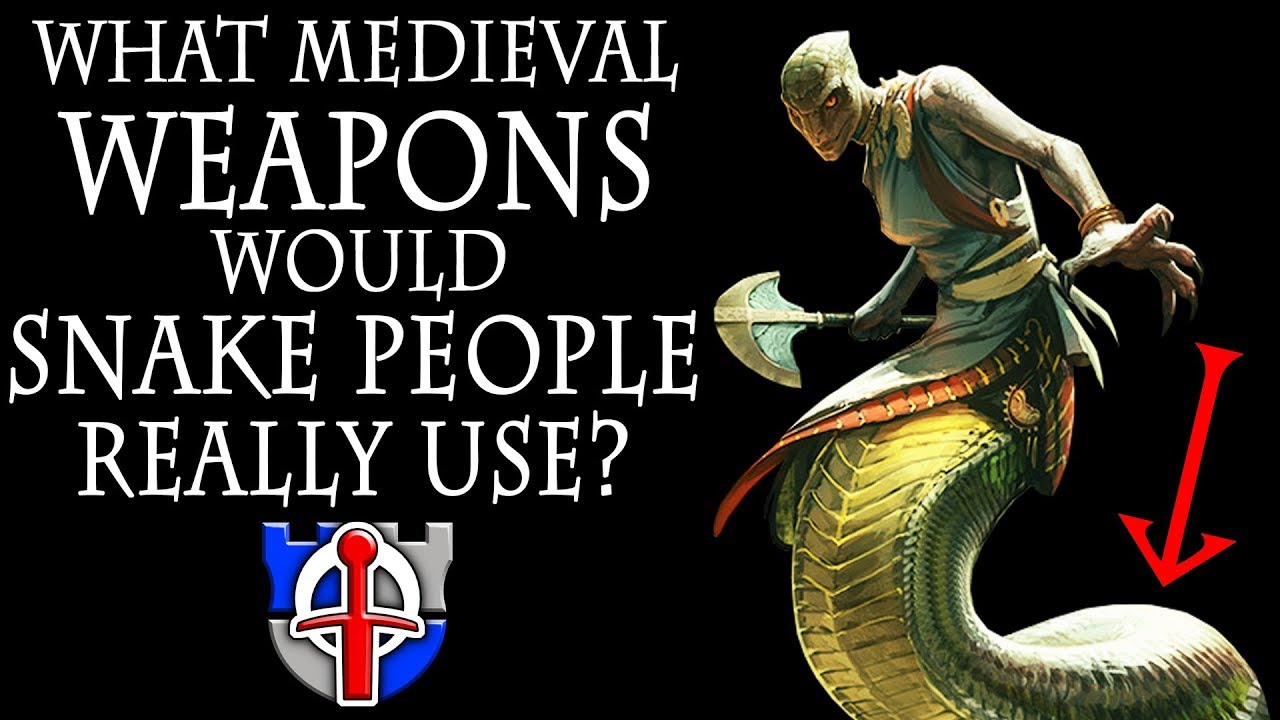 What medieval weapons would SNAKE PEOPLE really use? (Naga) FANTASY RE-ARMED