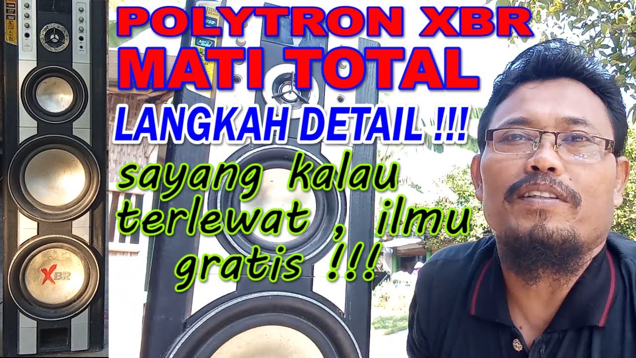 Speaker Aktif Polytron XBR mati total atau matot