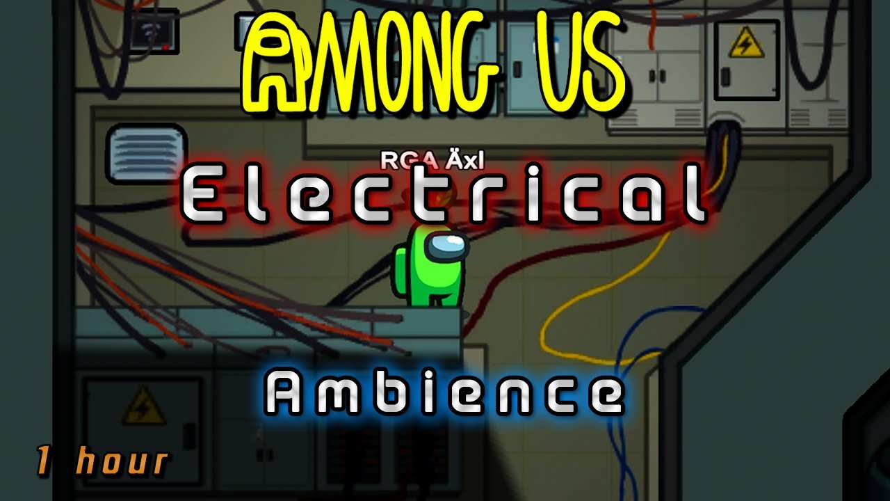 Among Us Ambience - Electrical Room [1h]