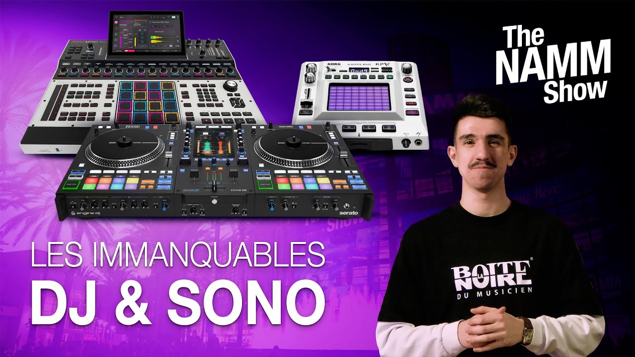 LES ACTUS DU NAMM - Épisode 3 : matos DJ et Sono