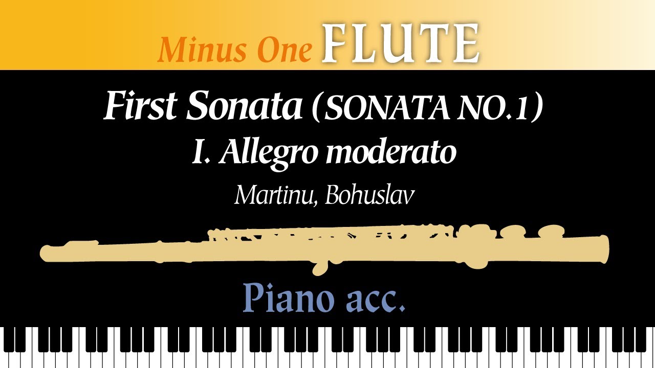[ Minus One FLUTE ]  First Sonata (SONATA NO.1) / 1. Allegro moderato ( Martinu )