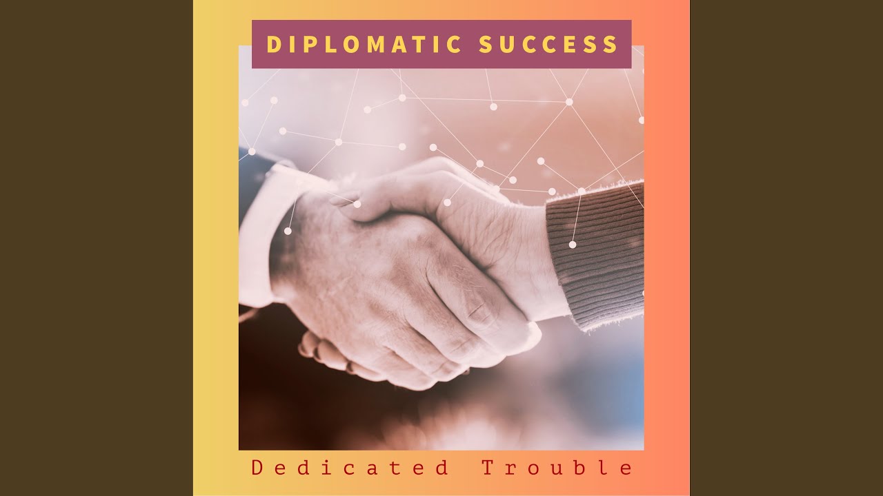 Diplomatic Success