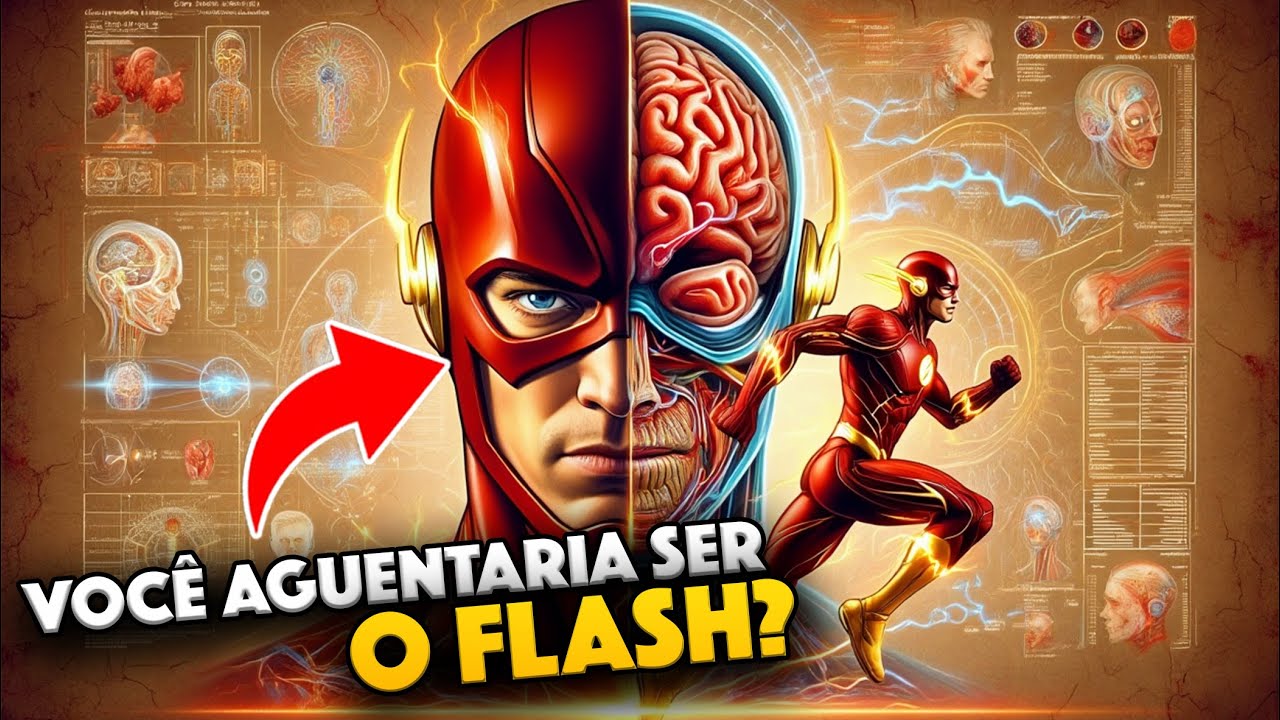Você aguentaria ser o Flash na VIDA REAL? A ciência dos poderes RIDÍCULOS do Flash!