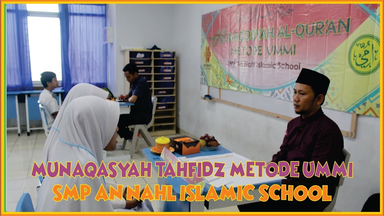 MUNAQASYAH TAHFIDZ JUZ 30, 29, 1 & 2 METODE UMMI | SMP AN NAHL ISLAMIC SCHOOL
