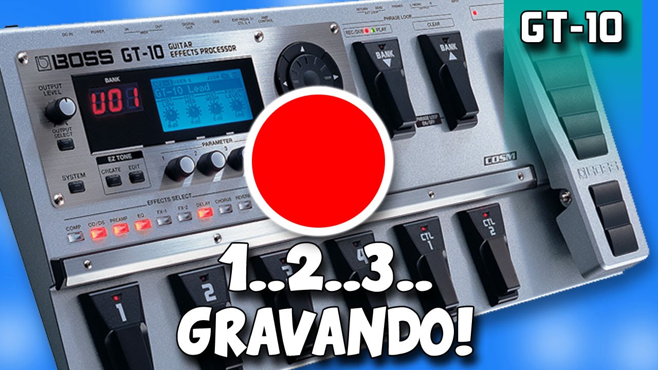 BOSS GT-10 GRAVANDO VIA USB #24