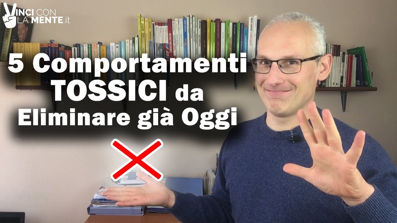 5 comportamenti tossici da eliminare già oggi!