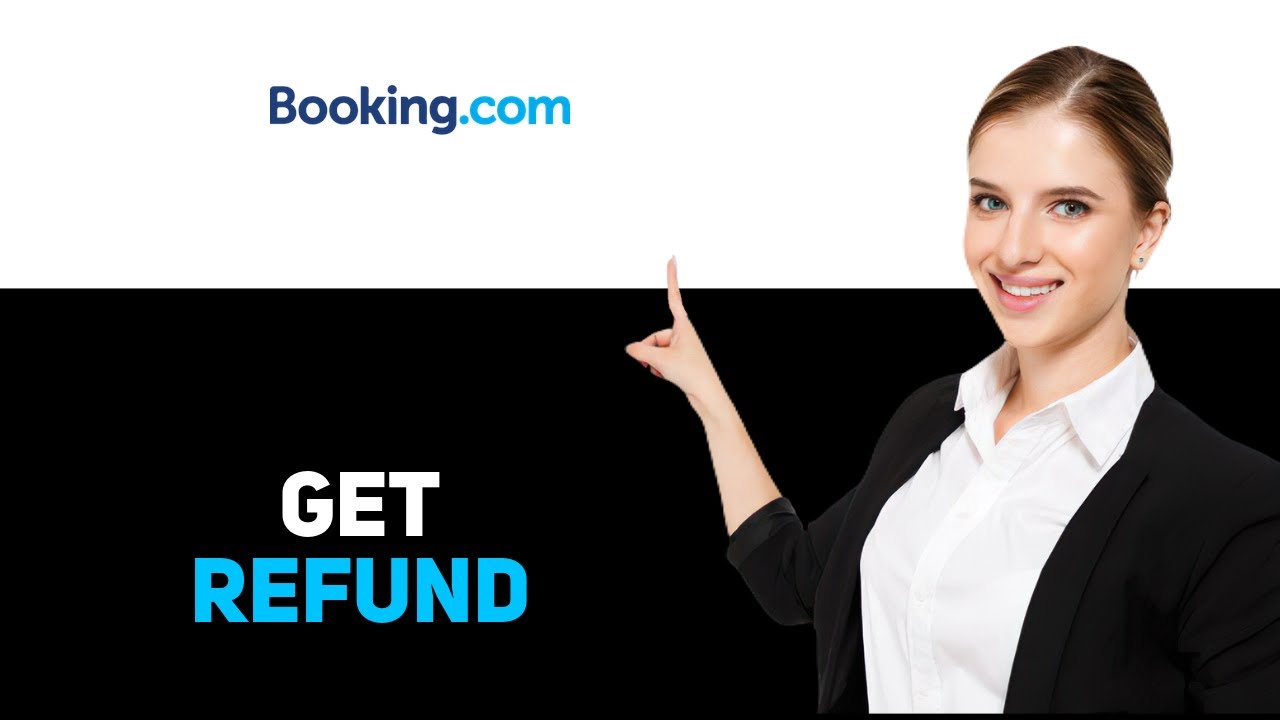 How To Get A Refund From Booking.com