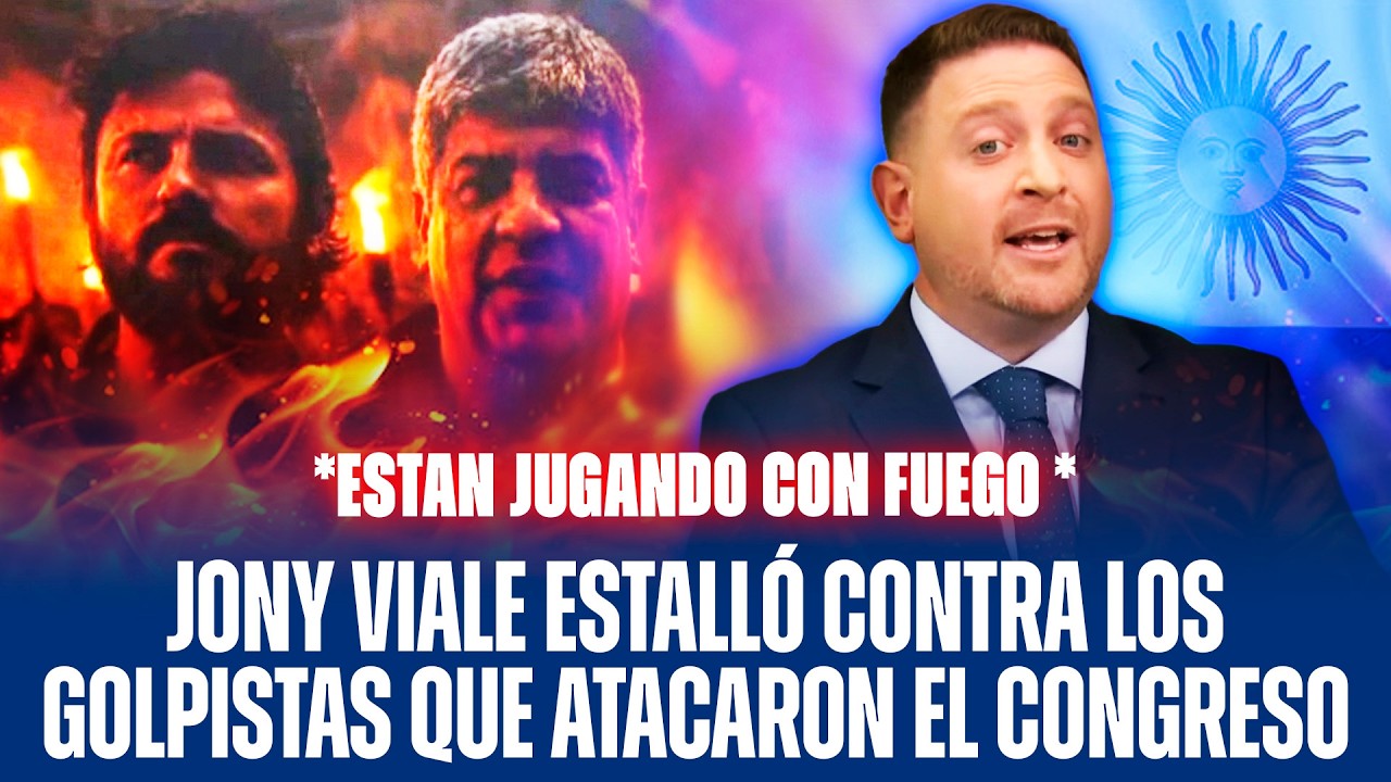 JONY VIALE ESTALLÓ CONTRA LOS GOLPISTAS QUE ATACARON EL CONGRESO