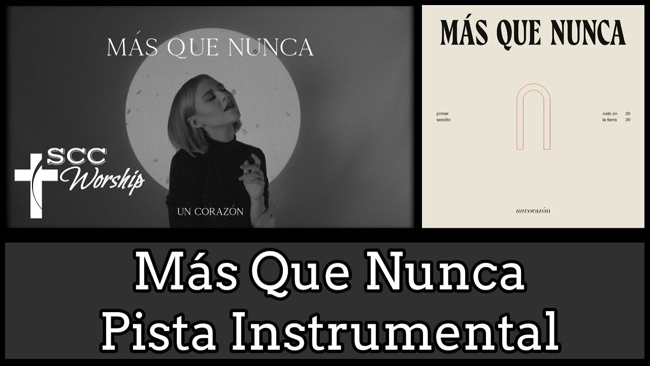 Un Corazón - Más Que Nunca (PISTA ORIGINAL CON LETRA)