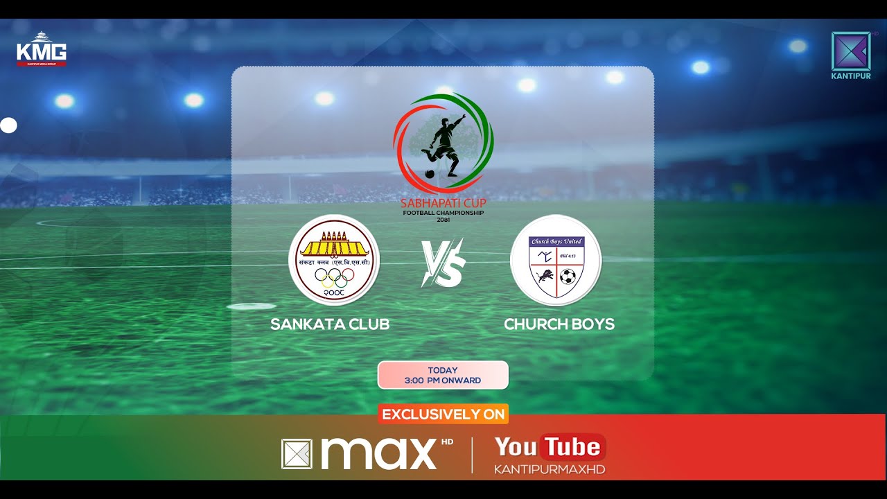 Church Boys vs Sankata Club |Sabhapati Cup | 10 Magh 2081 | Kantipur MAX HD LIVE