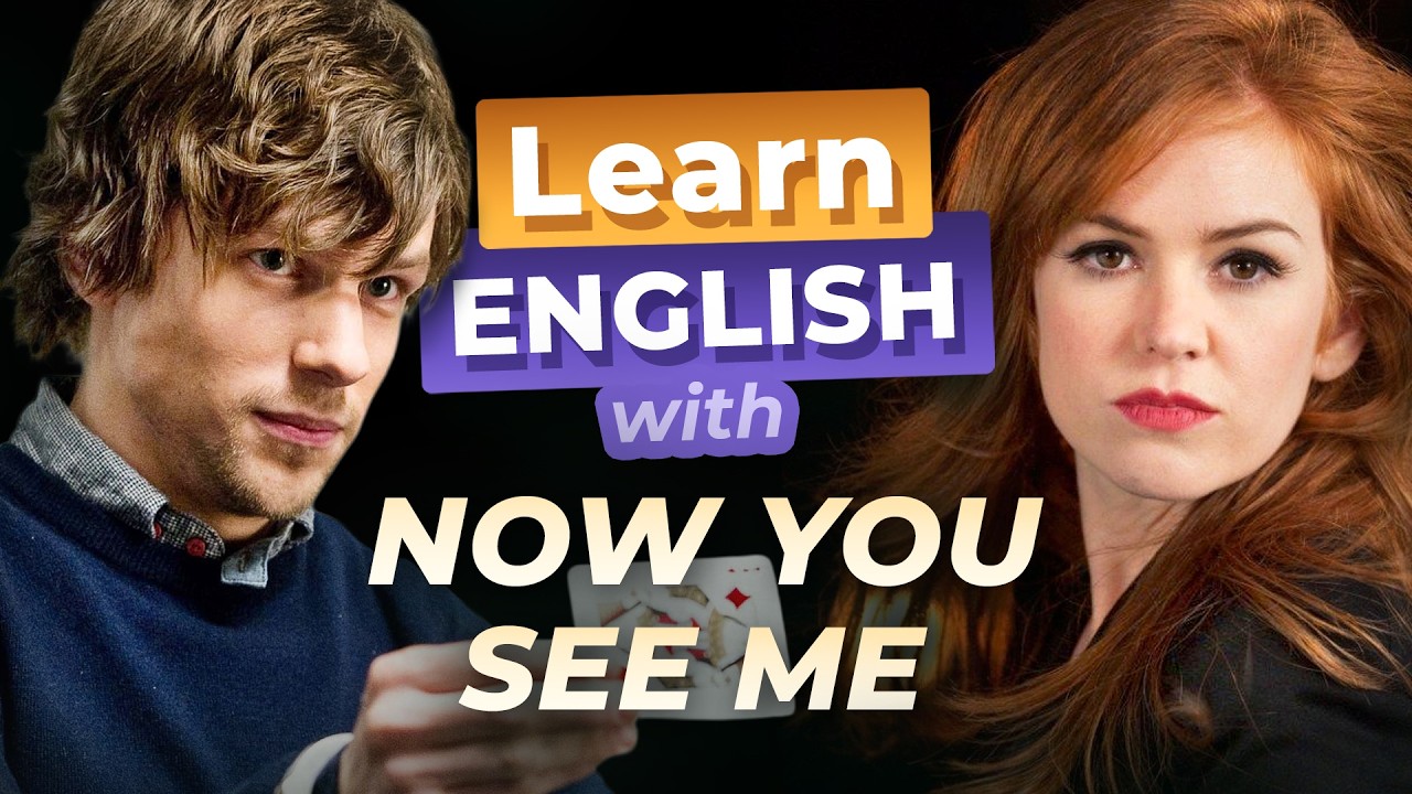 Learn Advanced English with MOVIES — Now You See Me