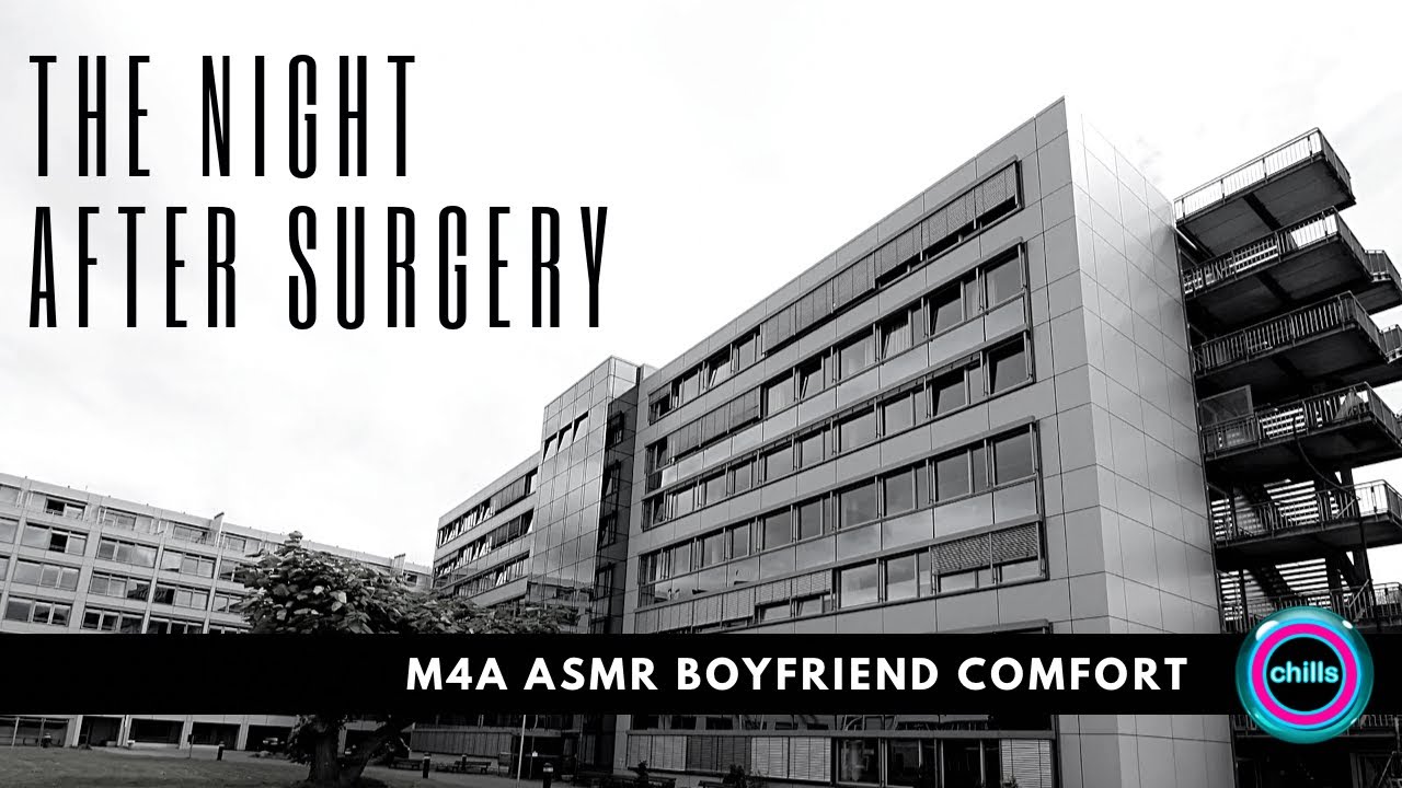 ASMR Boyfriend - Comforting You After the Surgery (2/2) [M4A]