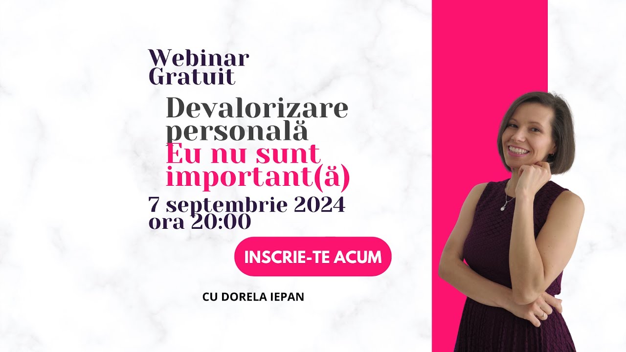 Webinar - Devalorizare personală - Eu nu sunt important(ă)