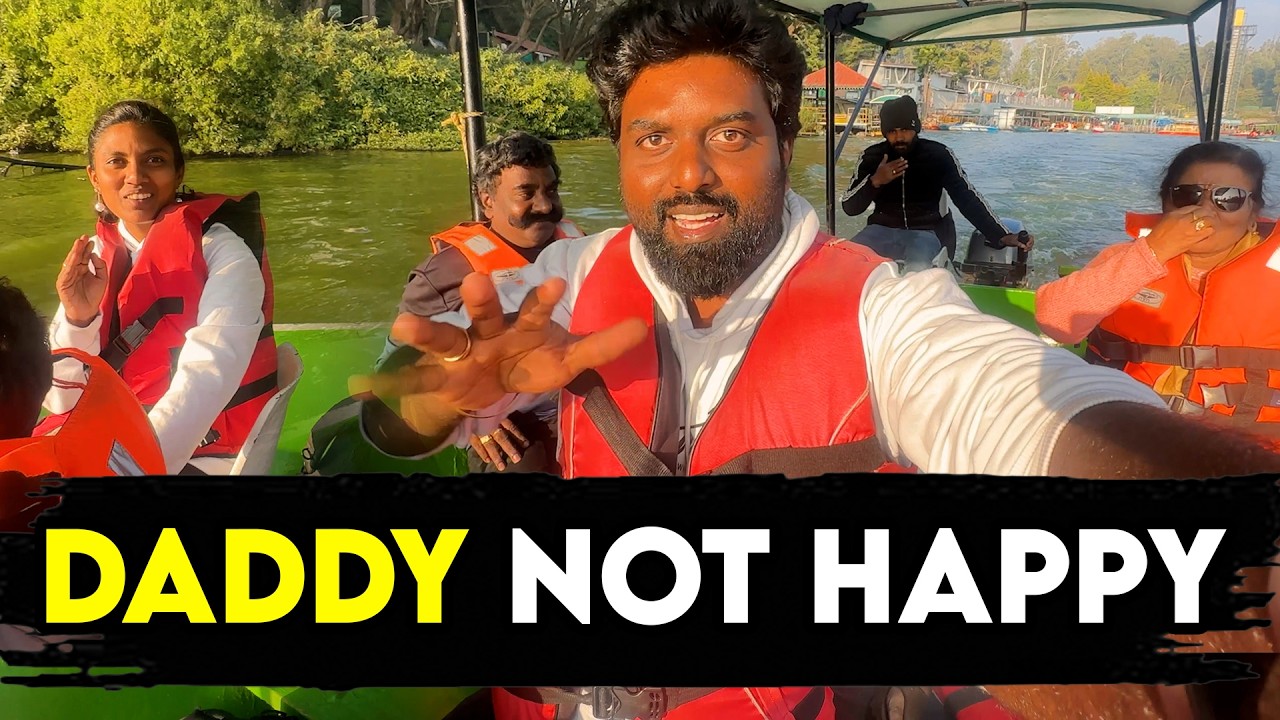 Daddy's Reaction 😡 Ooty tourist spot 
