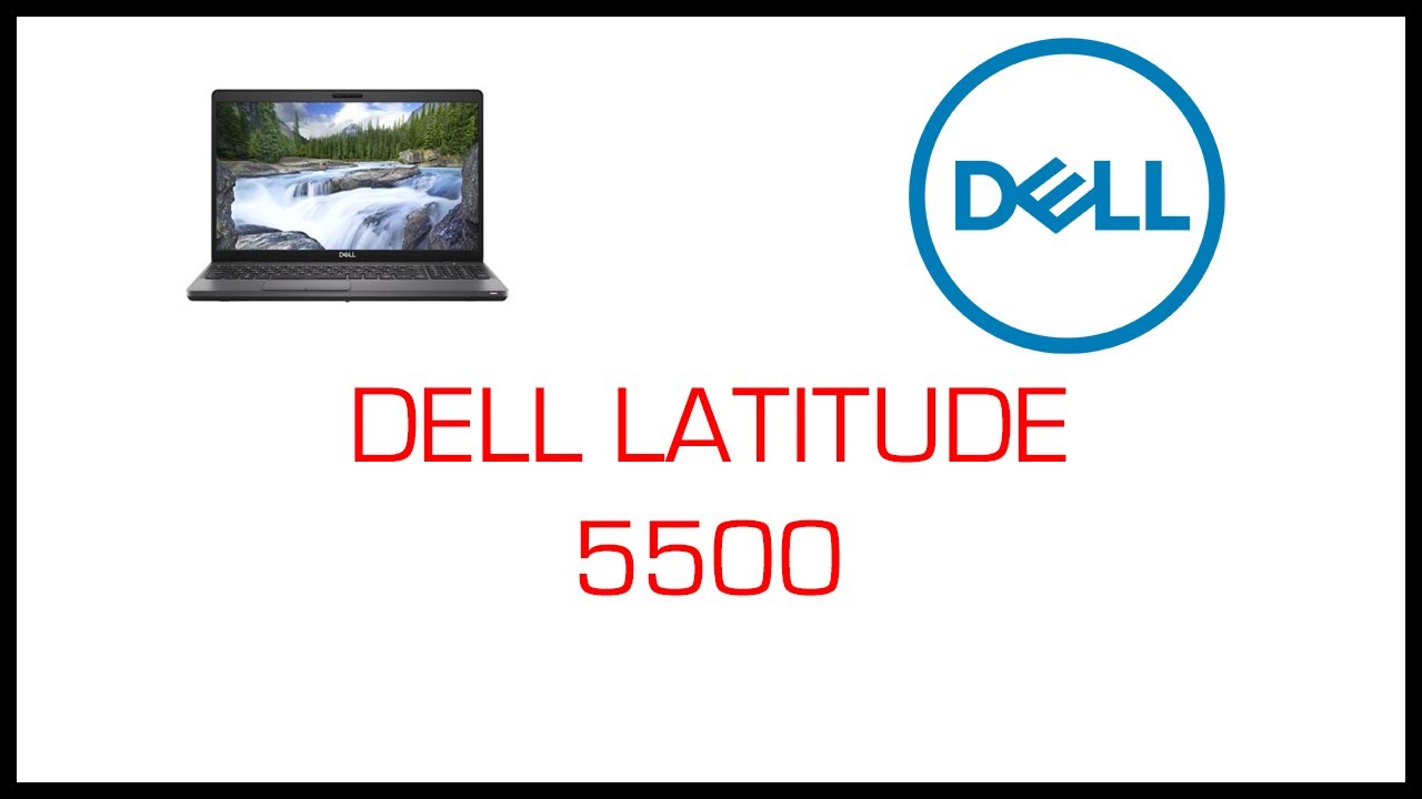 Présentation : DELL Latitude 5500