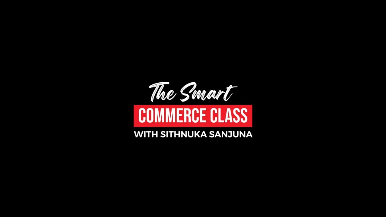 The Smart Commerce Class   10 ශ්‍රේණිය ආරම්භක සම්මන්ත්‍රනය