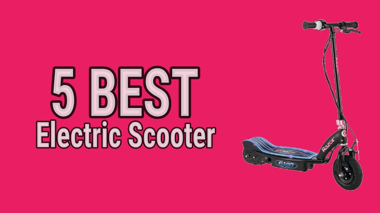 5 Best Electric Scooter 2021