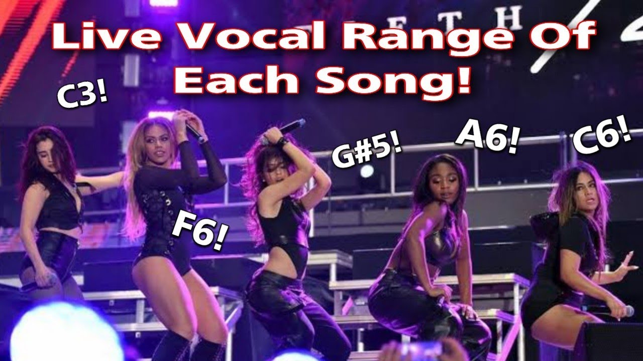 FIFTH HARMONY | Live Vocal Range Of Each Song!!