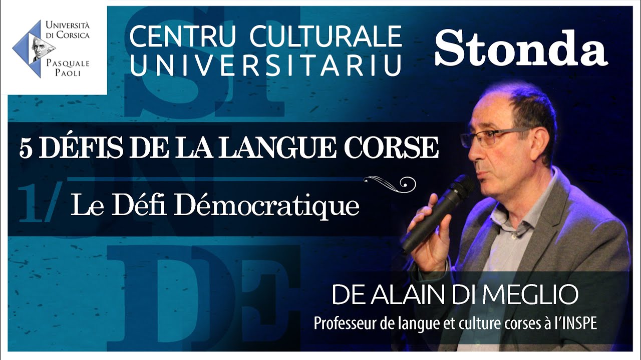 Stonda - 5 défis de la langue corse : 1-Le défi démocratique