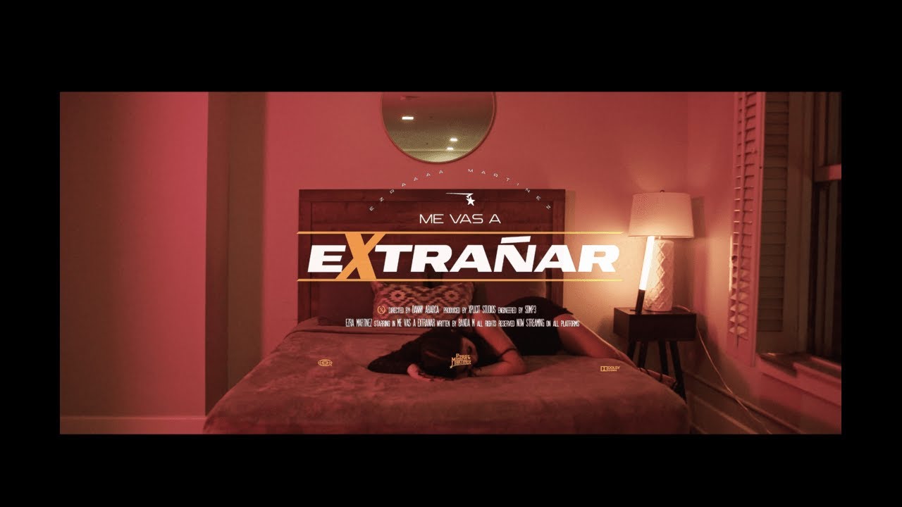 Ezra Martinez - Me Vas a Extrañar (Official Video)