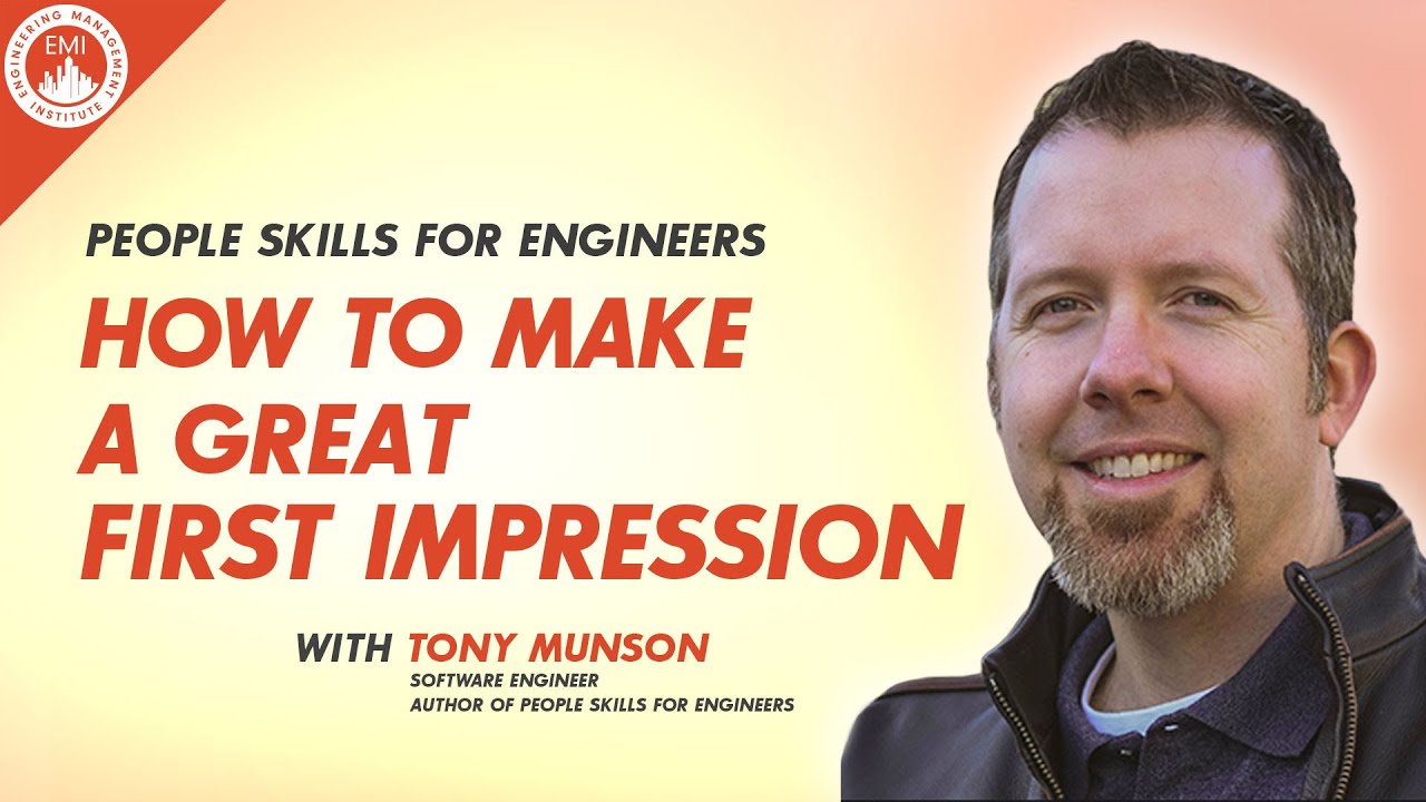 People Skills for Engineers | How to Make a Great First Impression