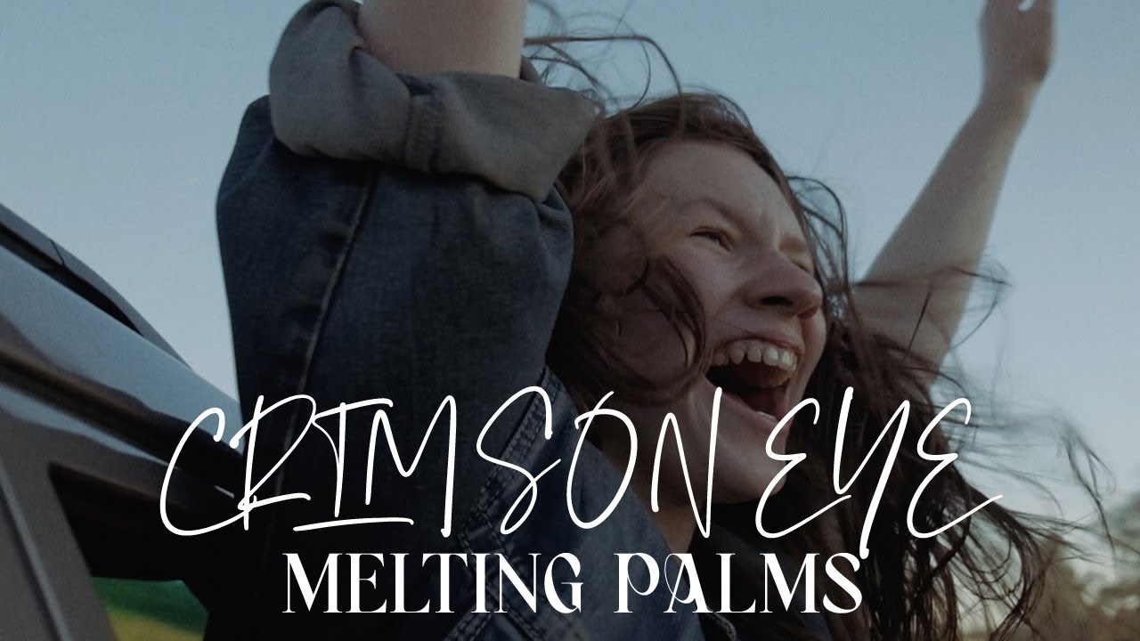 Melting Palms - Crimson Eye (Official Music Video)