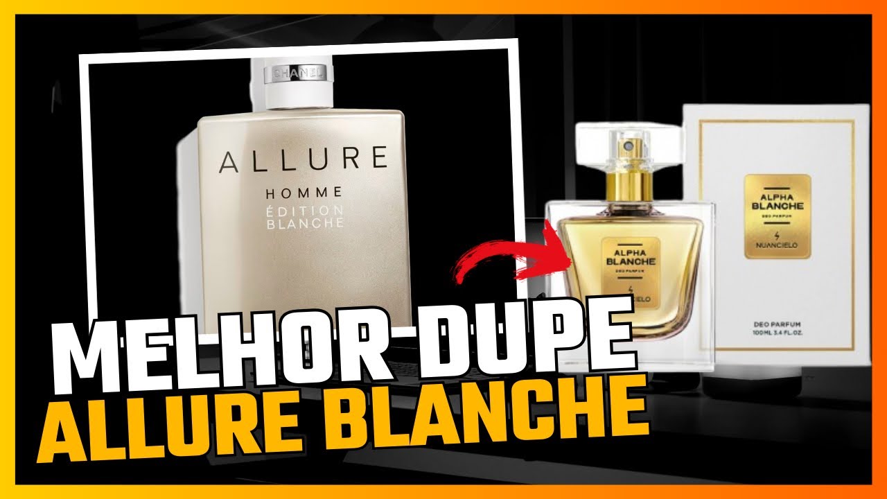 O MELHOR DUPE DO ALLURE EDITION BLANCHE DO MERCADO!