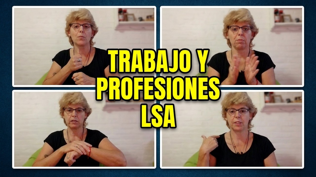 Trabajo:Profesiones. en lengua de señas argentina.
