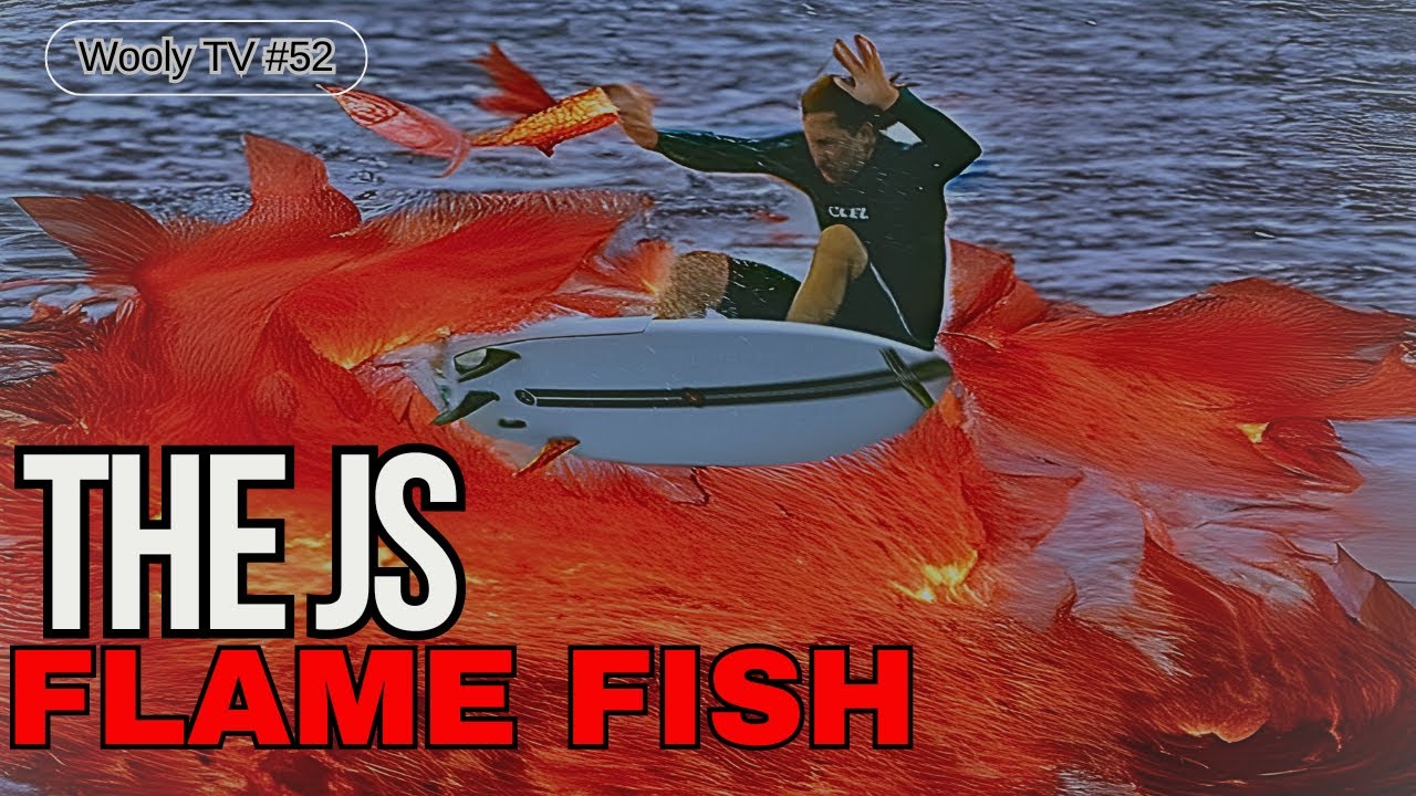 Burn on the JS Flame Fish - Wooly TV Surfboard Review #52
