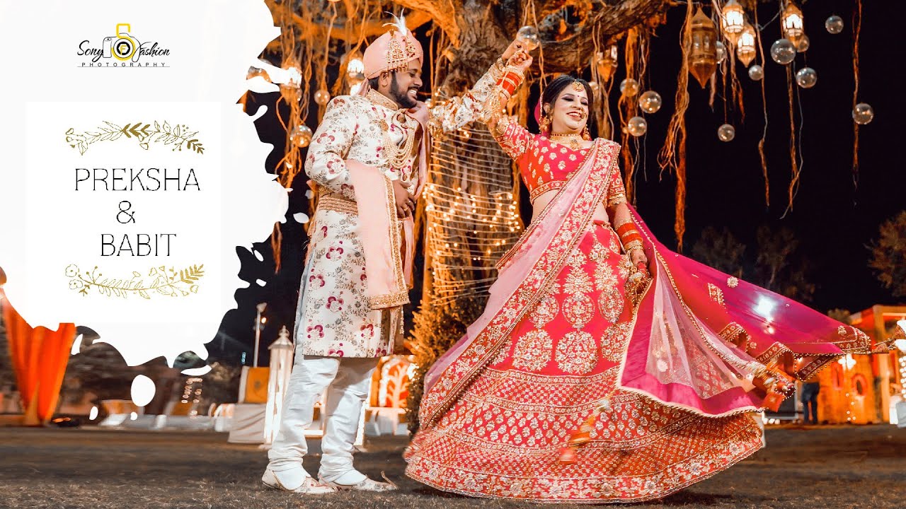 WEDDING HIGHLIGHT  ¦ 2020 | || BABIT & PREKSHA || SONY FASHION PHOTOGRAPHY