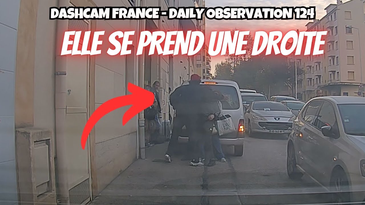 ROAD RAGE 😡 BAGARRE JUSTE DERRIÈRE MOI ! Dashcam France - Daily Observation 124