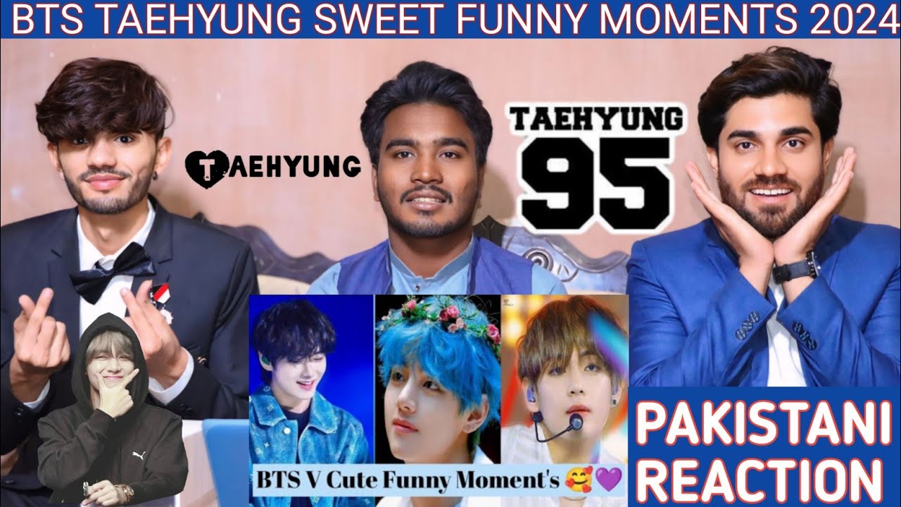 Bts Taehyung Sweet Funny Moments Pakistani Reaction Haider