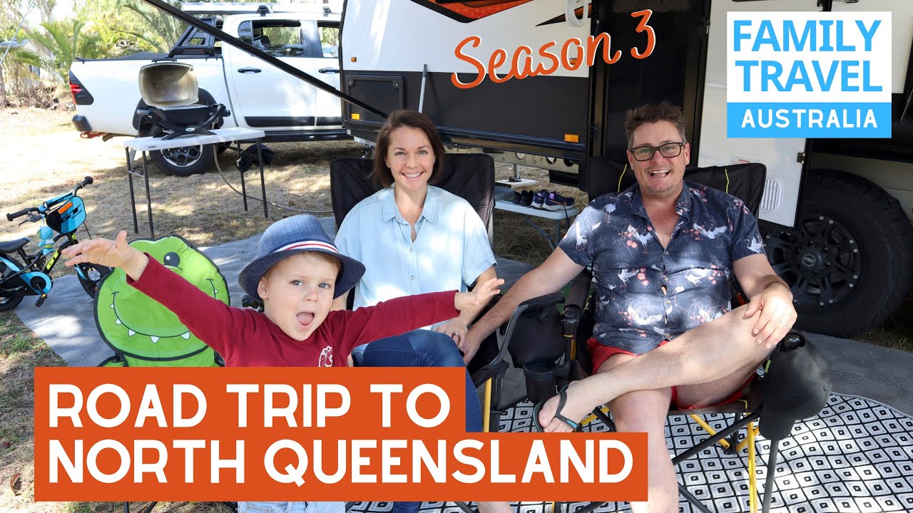 ROAD TRIP TO FAR NORTH QUEENSLAND | Season 3 Starts Now | Caravanning Family Travel Australia EP 45