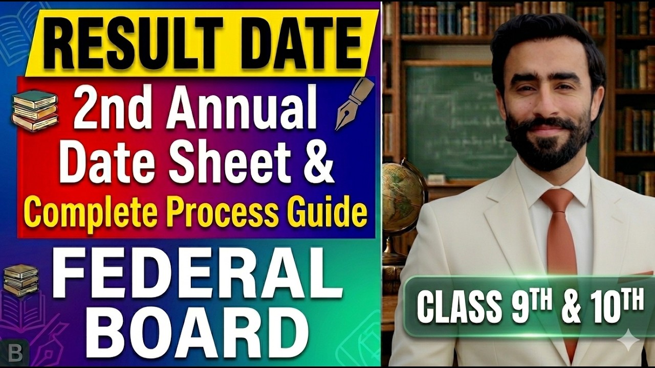 FEDERAL BOARD Result Date & 2nd Annual Date Sheet 2026 | Complete Process Guide for 9th & 10th