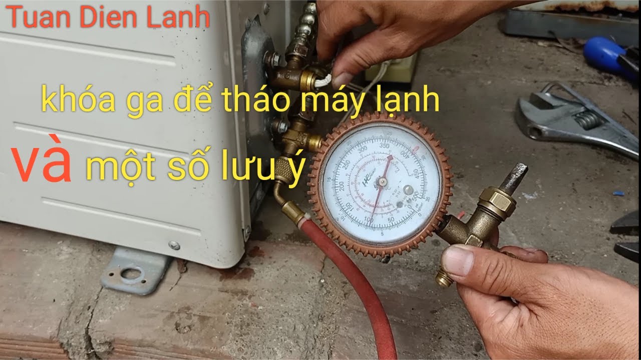 cách nhốt ga máy lạnh, lưu ý quan trọng