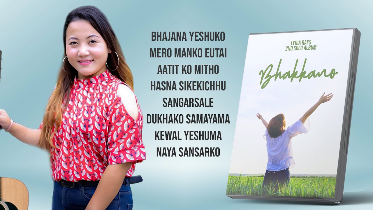 Lydia Rai - Bhakano (Full Nepali Christian Solo Album Jukebox) | 2015