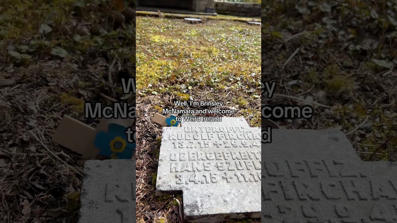 How&rsquo;d these German graves get in Ireland?