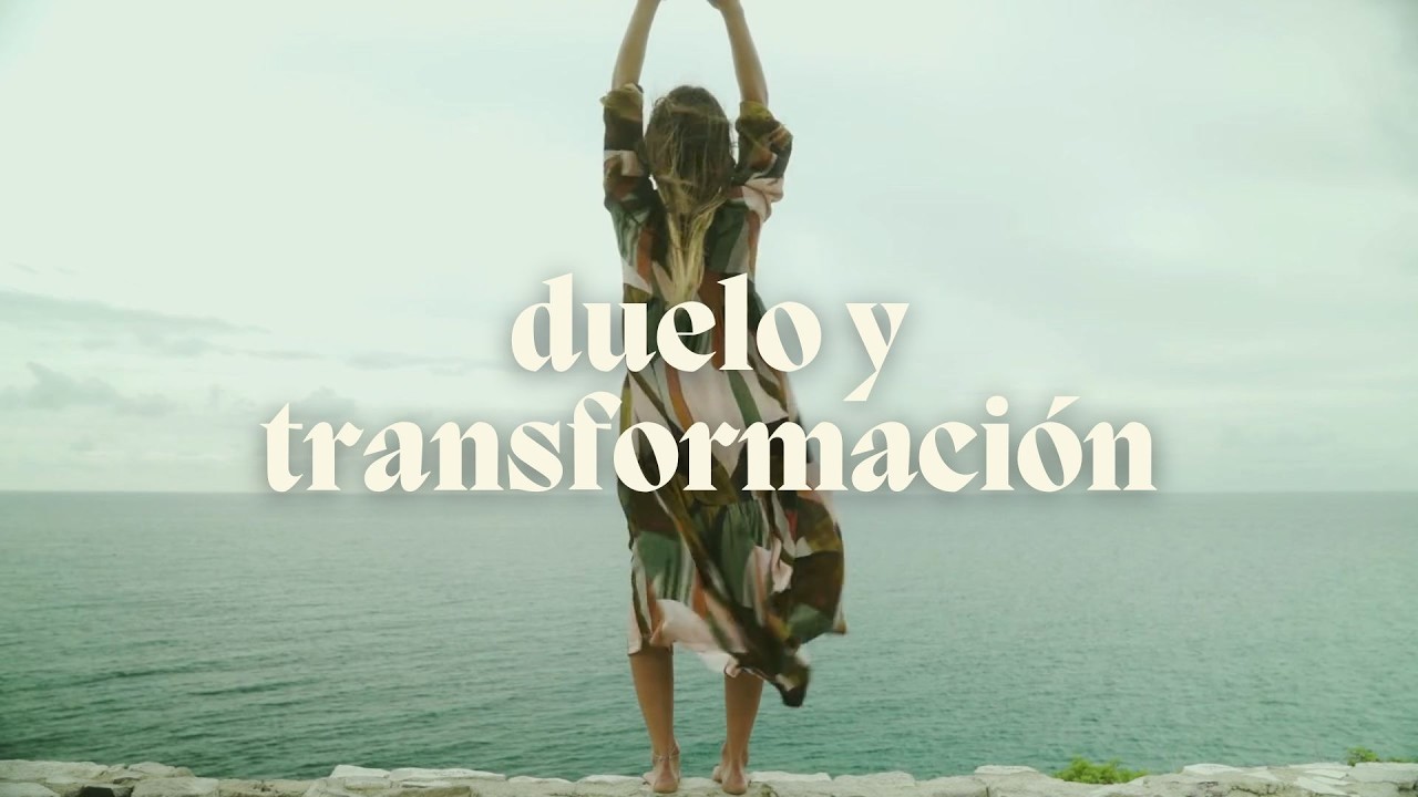 Duelo y transformación
