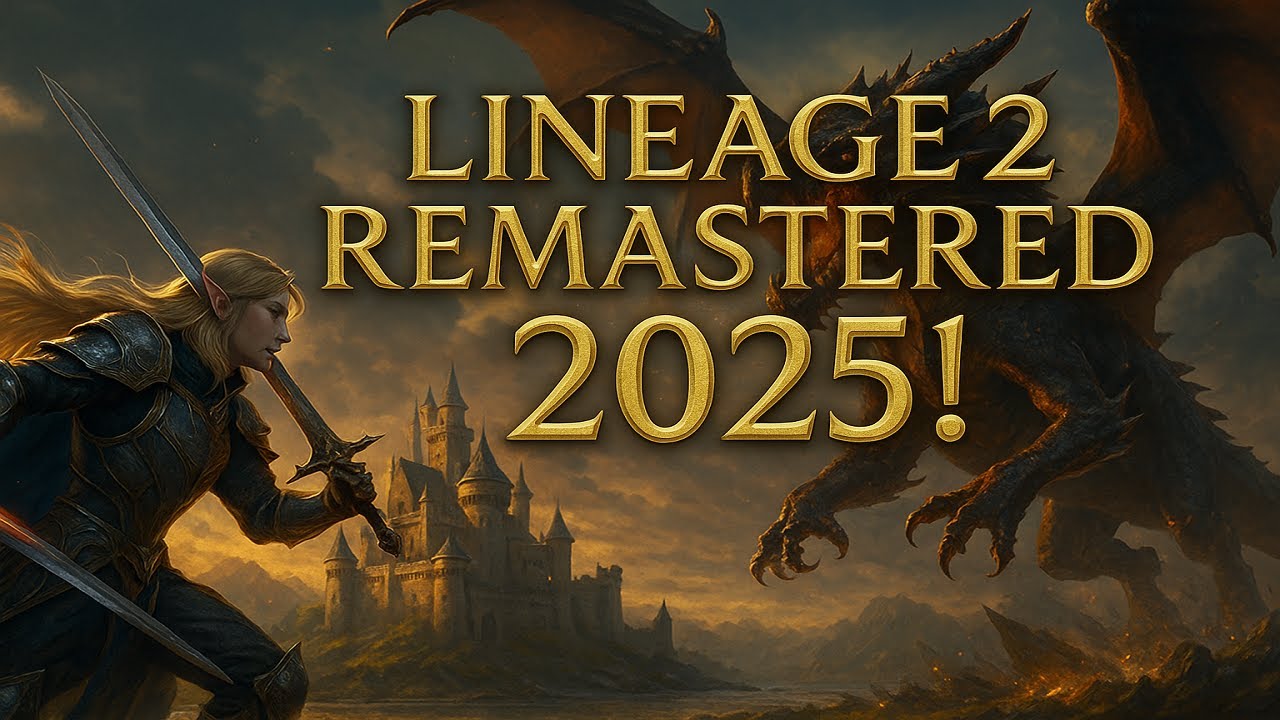 LU4 in 2025: Lineage 2 Remastered (No P2W?)