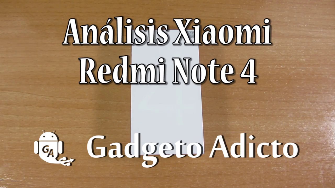 Análisis Xiaomi Redmi note 4 versión global (En Español)
