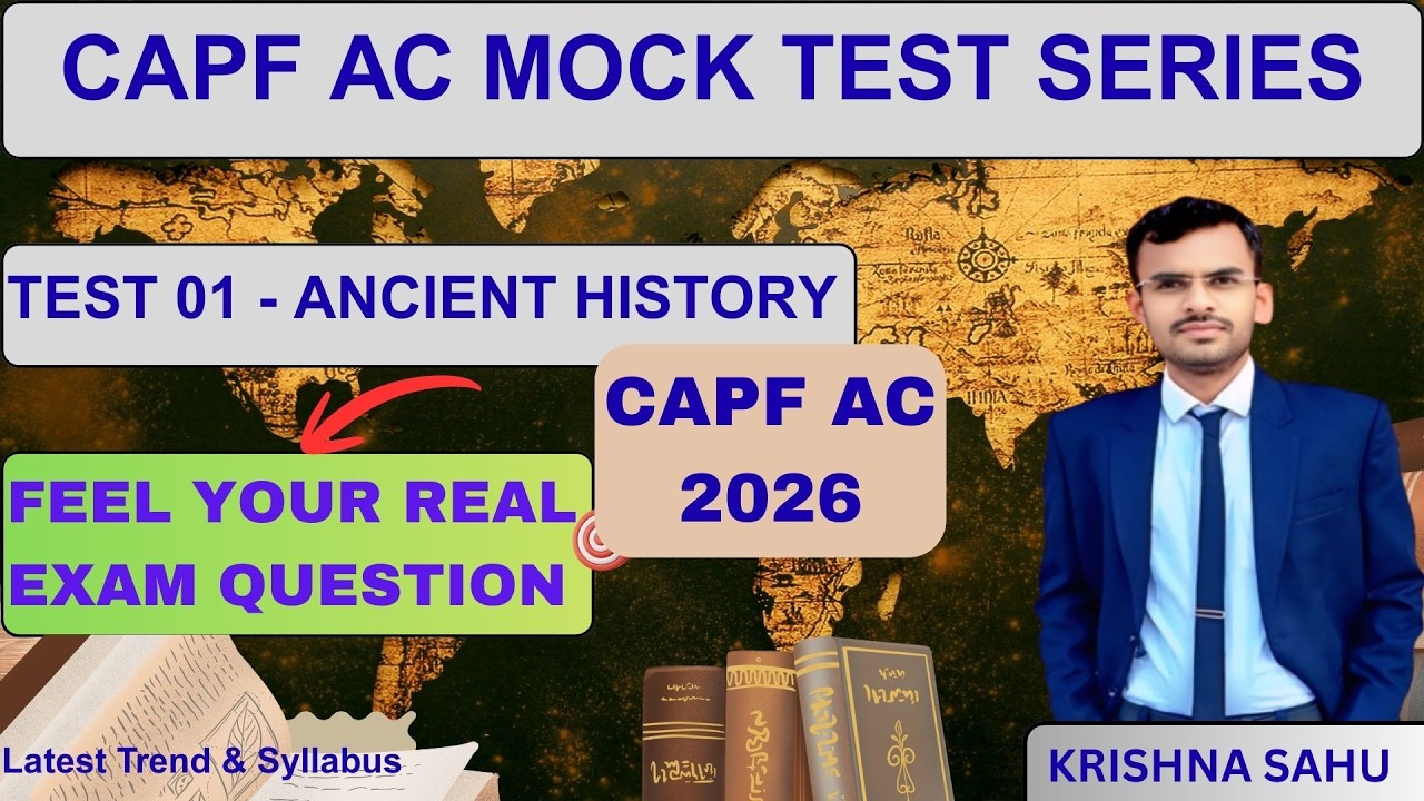 CAPF AC 2026 MOCK TEST SERIES ll Test 01 - Ancient History ll Feel Exam like questions ll