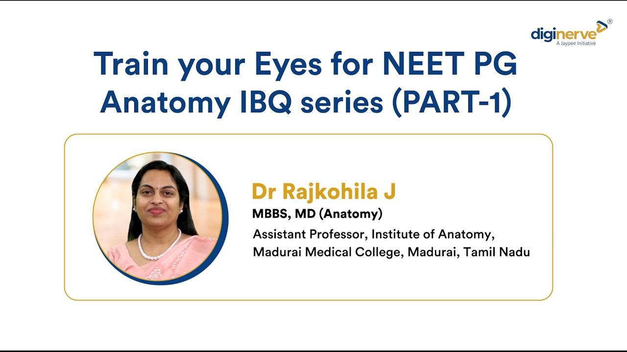 Master High-Yield Anatomy Images for NEET PG & INI-CET | Webinar Series with Dr. Rajkohila J