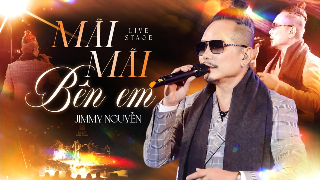 MÃI MÃI BÊN EM - Ca Khúc JIMMY NGUYỄN Viết Cách Đây 30 Năm Và Câu Chuyện Rất Buồn Phía Sau