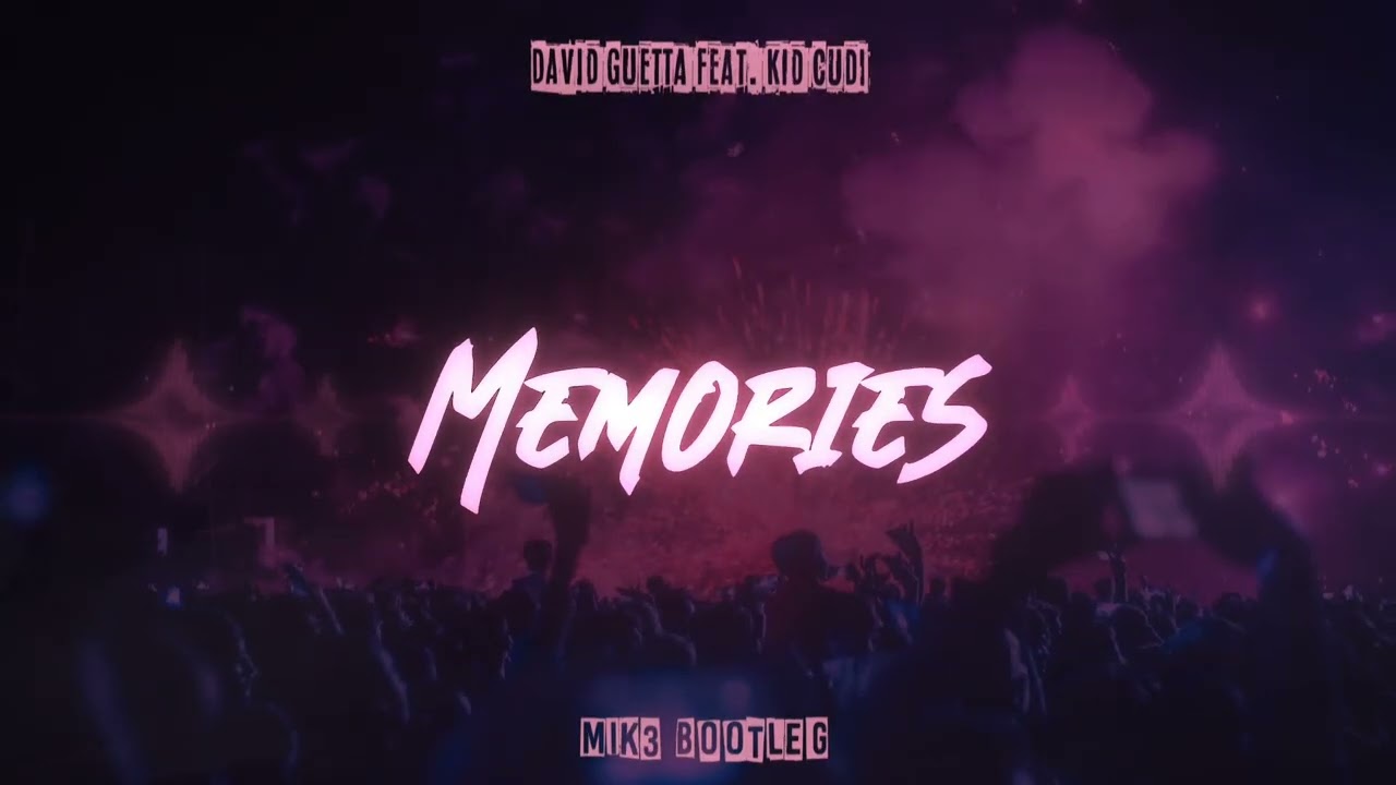 David Guetta Feat. Kid Cudi - Memories (MIK3 Bootleg)