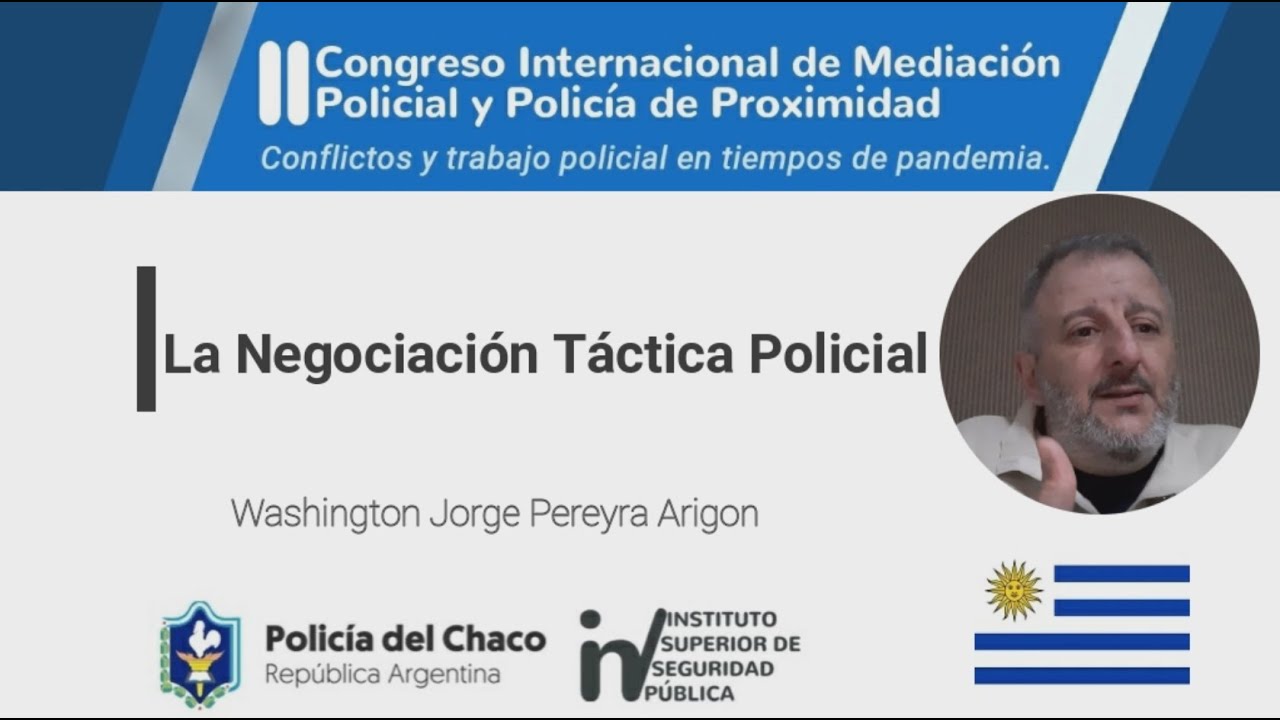 LA NEGOCIACIÓN TÁCTICA POLICIAL- WASHINGTON PEREYRA- URUGUAY