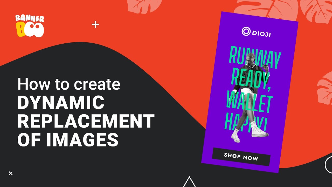 How To Create Dynamic Replacement Of Images in BannerBoo