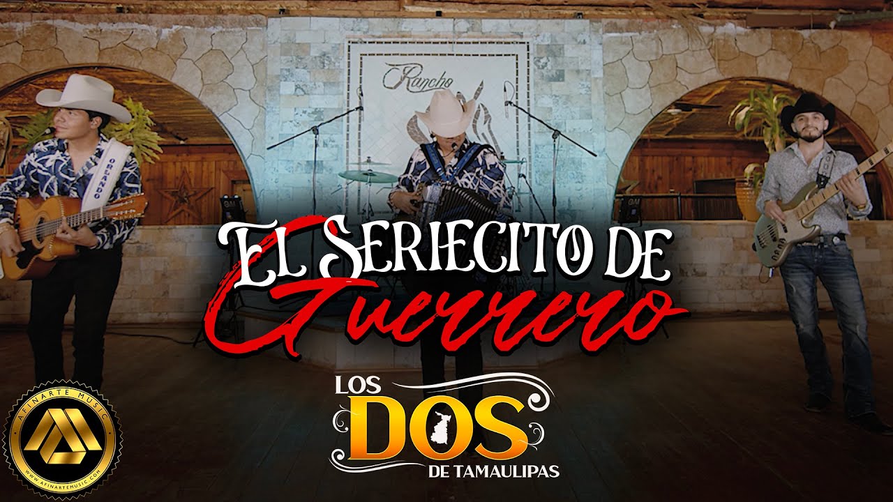 Los Dos De Tamaulipas - El Seriecito de Guerrero (Video Musical)