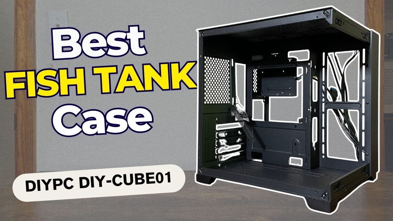 Best FISH TANK Case - DIYPC DIY-Cube01 PC Case Review