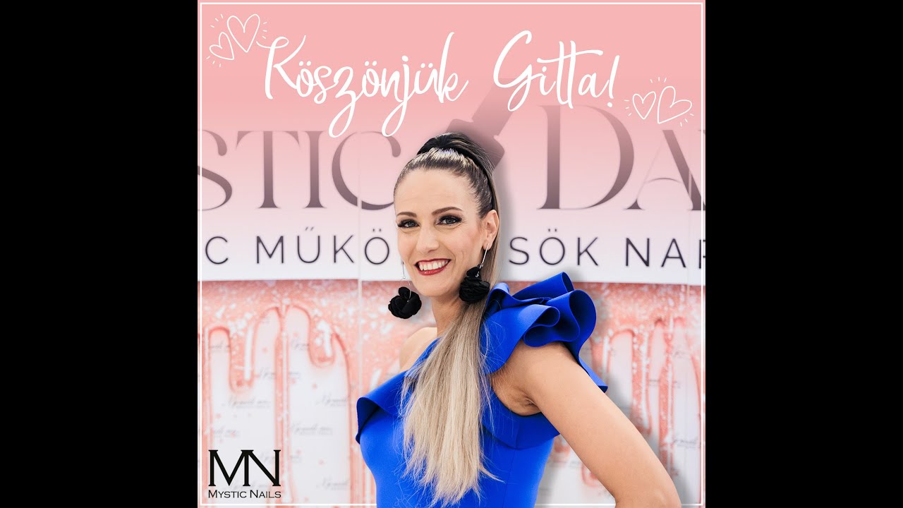 Mystic Nails - Köszönjük, Gitta!